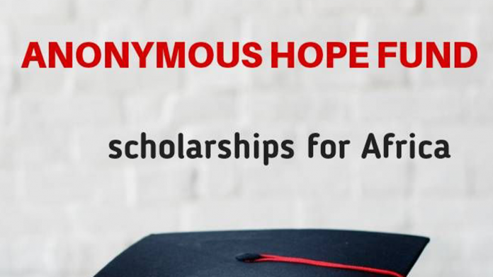 Anonymous Hope Fund Scholarships for African students
