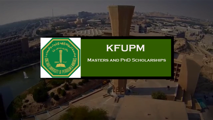 KFUPM Full Masters and PhD Scholarships for International Students 2022/2023