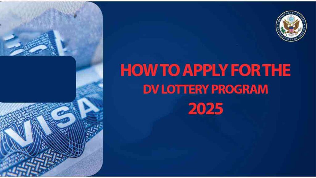 How To Apply For The Dv Lottery Program