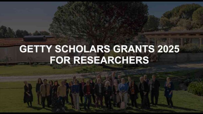 Getty Scholars Grants 2025